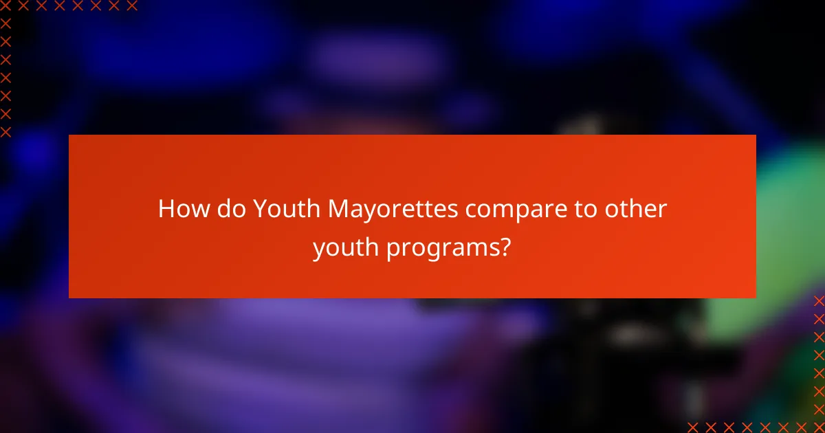 How do Youth Mayorettes compare to other youth programs?