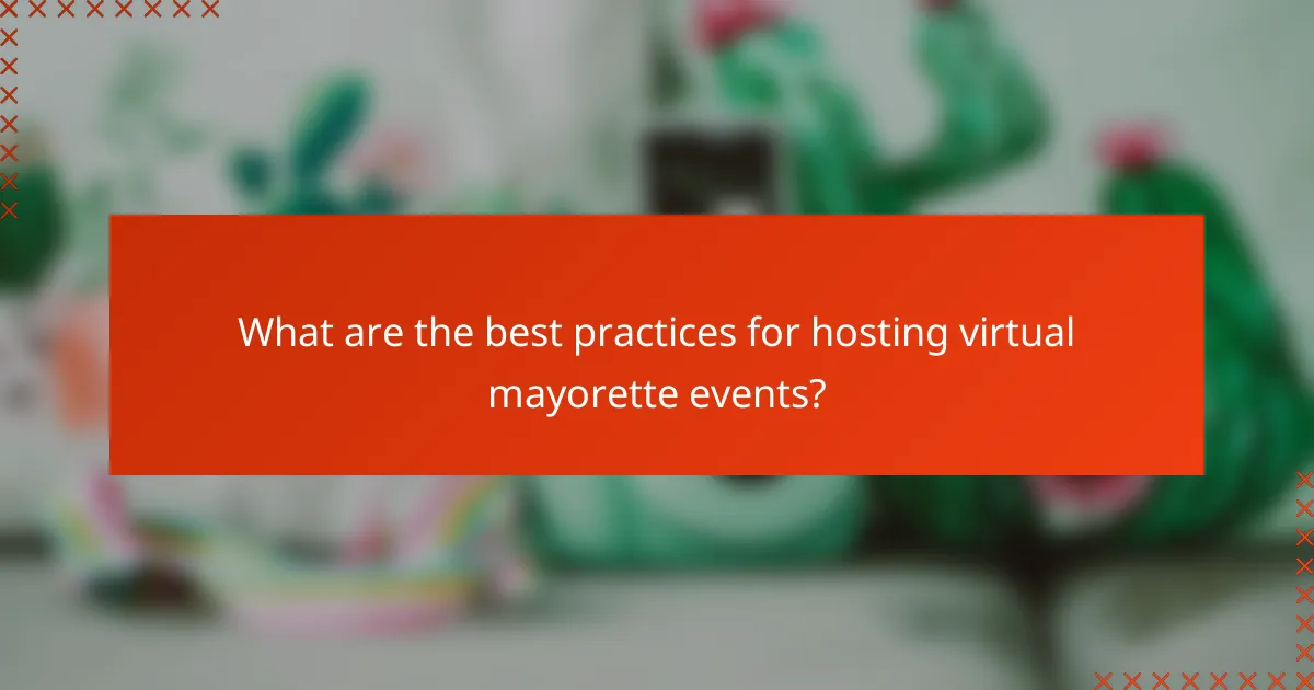 What are the best practices for hosting virtual mayorette events?