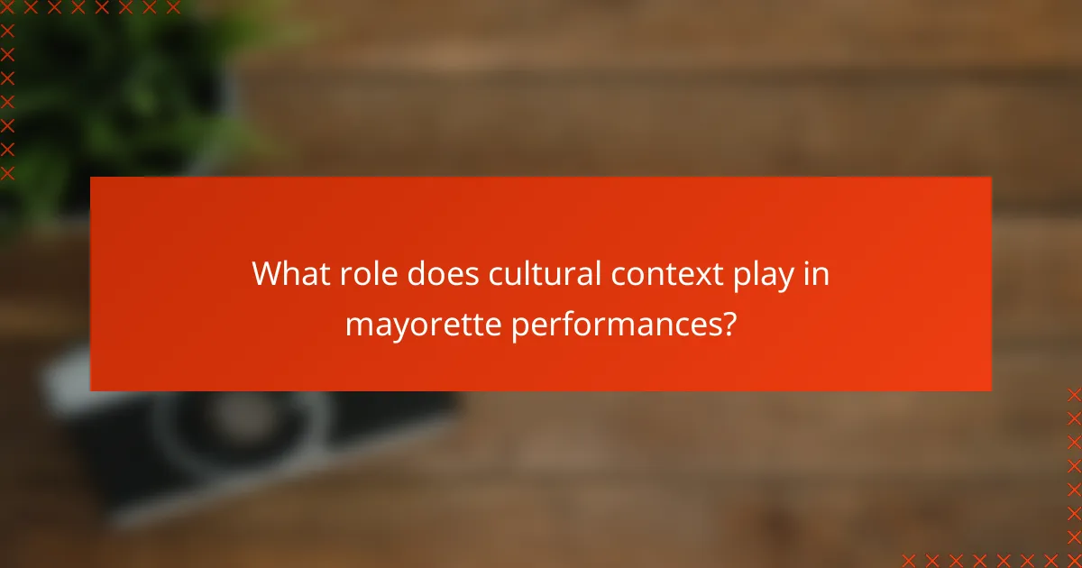 What role does cultural context play in mayorette performances?